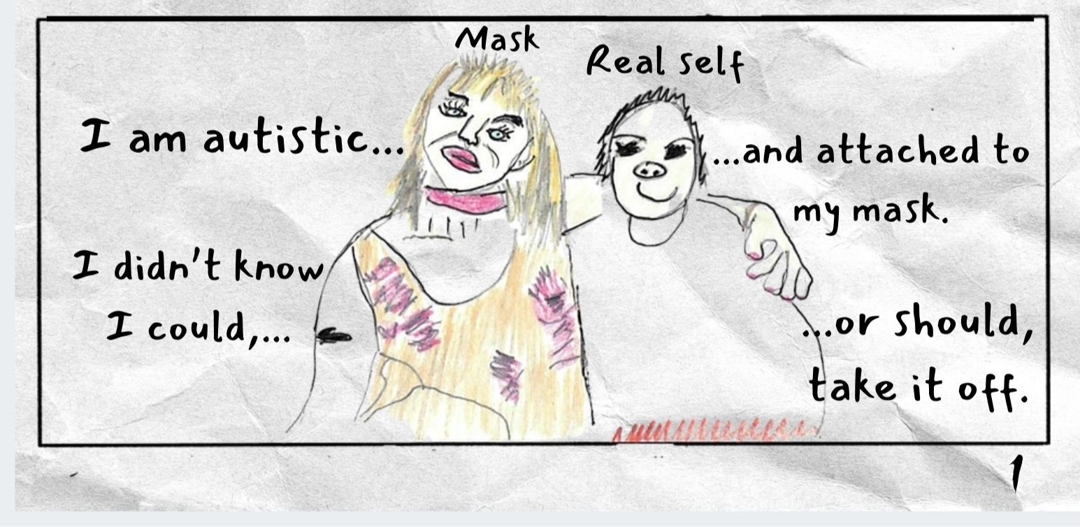 Text in the bottom panel reads: I am autistic... and attached to my mask. I didn’t know I could...or should, take it off.