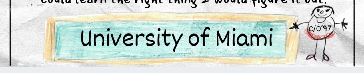 At bottom, a blue rectangle reads University of Miami. A small stick figure beside it is labeled c/o 97.