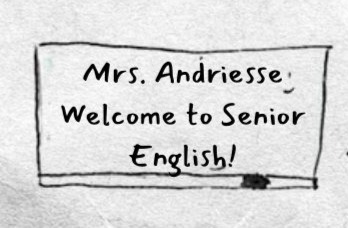 Small sign in the center left reads: Mrs. Andriesse, Welcome to Senior English!