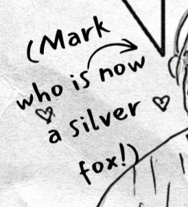 Handwritten note beside Mark reads: Mark who is now a silver fox!