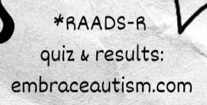 Small caption reads: RAADS-R quiz and results: embraceautism.com