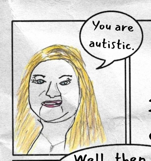 Top left panel of a multiple-panel comics page shows a blonde portrait. A speech bubble reads: You are autistic.