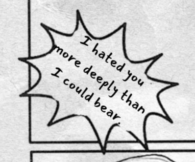 Starburst at left reads: I hated you more deeply than I could bear.