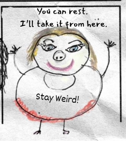 Bottom right panel shows UncAngie smiling with raised arms. Text reads: You can rest. I’ll take it from here. Text on UncAngie’s shirt reads: Stay Weird!